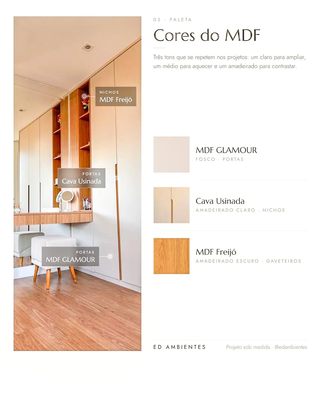 Paleta de cores de MDF usadas nos projetos: Glamour, Cava Usinada e Freijó